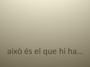 Això és el què hi ha (presentació  jornada Cinema Low Budget)