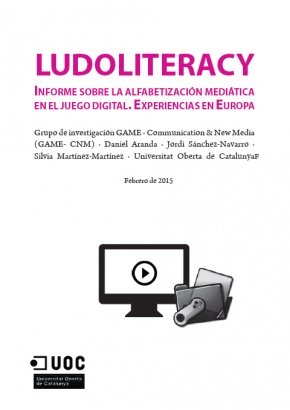 Ludoliteracy - Informe sobre l'alfabetització mediàtica en el joc digital. Experiències a Europa
