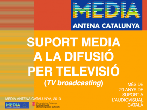 Ajut MEDIA a la Difusió per Televisió (TV Broadcasting)