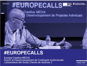 #EuropeCalls Europa Creativa MEDIA - Suport al Desenvolupament de Continguts Audiovisuals i Presentació dels Script Checks de Sources 2