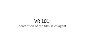 Presentació de les jornades professionals de l'AFF 2017: VR 101 - Perception of the film sales agent