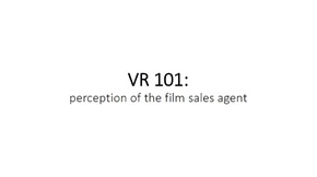 Presentació de les jornades professionals de l'AFF 2017: VR 101 - Perception of the film sales agent