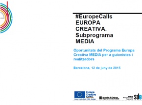 #EuropeCalls Europa Creativa MEDIA. Oportunitats del programa Europa Creativa MEDIA per a guionistes i realitzadors